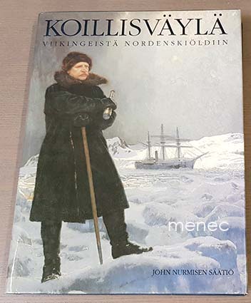 Koillisväylä viikingeistä Nordenskiöldiin 