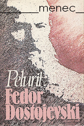 Dostojevski, Fedor - Pelurit 