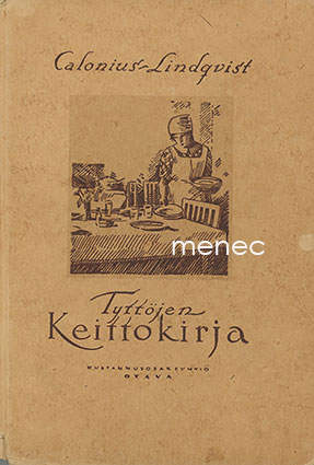 Calonius, Sophie & Lindqvist, Elise-Marie - Tyttöjen keittokirja 