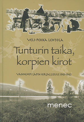 Lehtola, Veli-Pekka - Tunturin taika, korpien kirot 