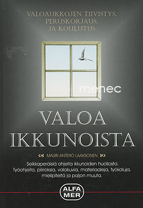 Laaksonen, Mauri Antero - Valoa ikkunoista 