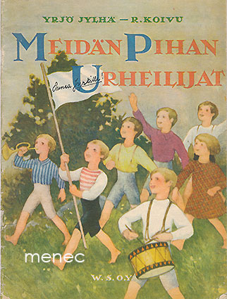 Jylhä, Yrjö & Koivu, Rudolf - Meidän pihan urheilijat 