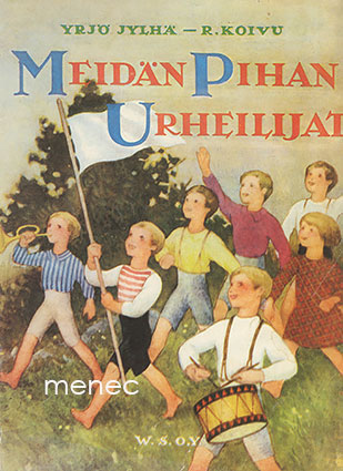 Jylhä, Yrjö & Koivu, Rudolf - Meidän pihan urheilijat 