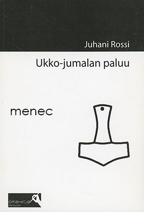 Rossi, Juhani - Ukko-jumalan paluu 