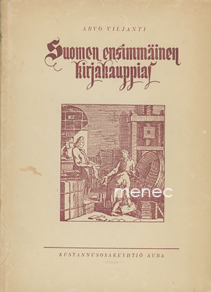 Viljanti, Arvo - Suomen ensimmäinen kirjakauppias 