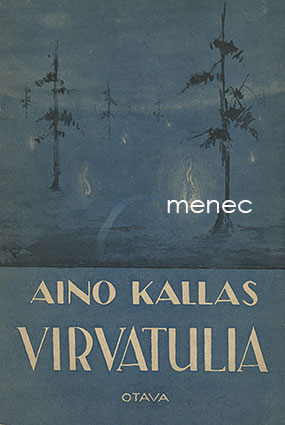 Kallas, Aino - Virvatulia 