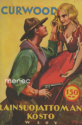 Curwood, James Oliver - Lainsuojattoman kosto 