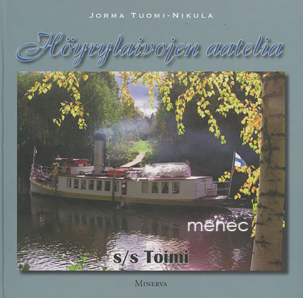 Höyrylaivojen aatelia. S/S Toimi 