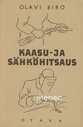 Eiro, Olavi - Kaasu- ja kaarihitsaus 