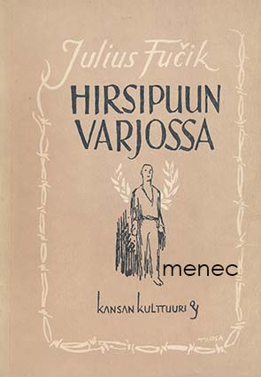 Fucik, Julius - Hirsipuun varjossa 