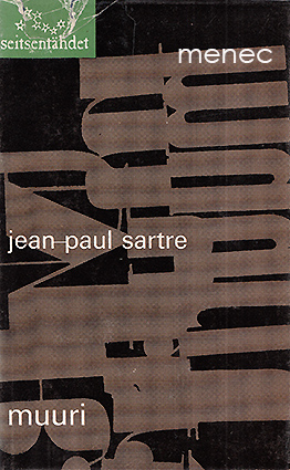 Sartre, Jean-Paul - Muuri 