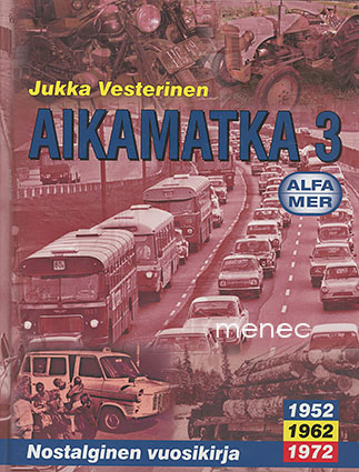 Vesterinen, Jukka - Aikamatka 3. Nostalginen vuosikirja 