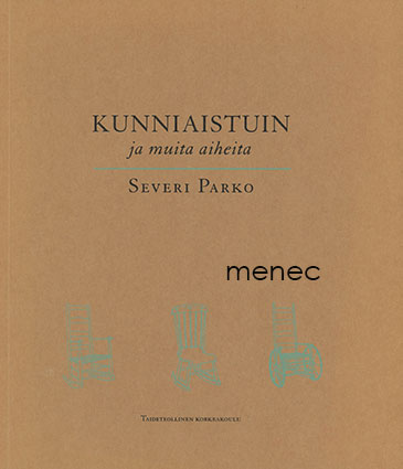 Parko, Severi - Kunniaistuin ja muita aiheita 