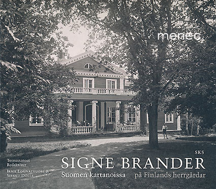 Signe Brander Suomen kartanoissa 