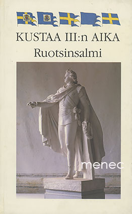 Kustaa III:n aika. Ruotsinsalmi 