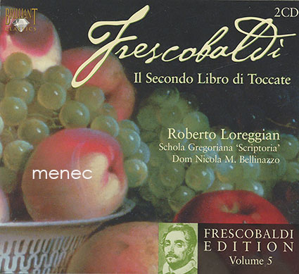 Frescobaldi - Il Secondo Libro Di Toccate 