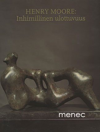Henry Moore: Inhimillinen ulottuvuus 