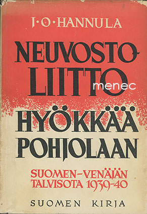 Hannula, J. O. - Neuvostoliitto hyökkää Pohjolaan 