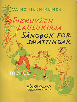 Hannikainen, Väinö - Pikkuväen laulukirja 