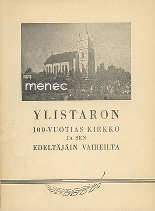 Ylistaron 100-vuotias kirkko ja sen edeltäjäin vaiheita 