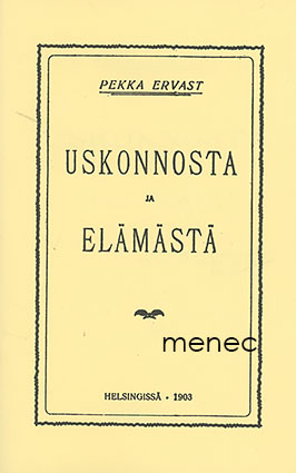 Ervast, Pekka - Uskonnosta ja elämästä 