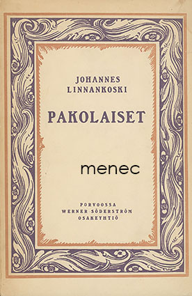 Linnankoski, Johannes - Pakolaiset 