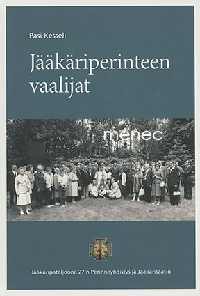 Kesseli, Pasi - Jääkäriperinteen vaalijat 