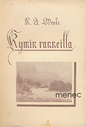 Wrede, K. A. - Kymin rannoilla 