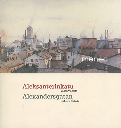 Aleksanterinkatu - vallan vaiheita. Taidetta Merita pankin kokoelmista 