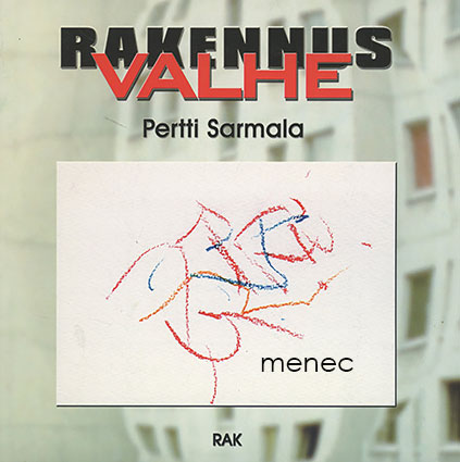 Sarmala, Pertti - Rakennusvalhe 