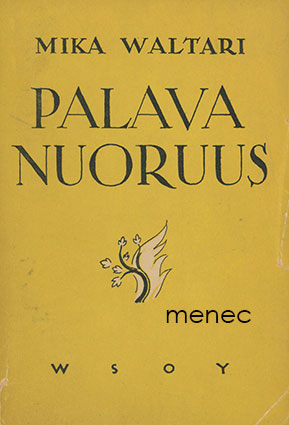 Waltari, Mika - Palava nuoruus 