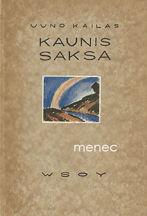 Kailas, Uuno - Kaunis Saksa 