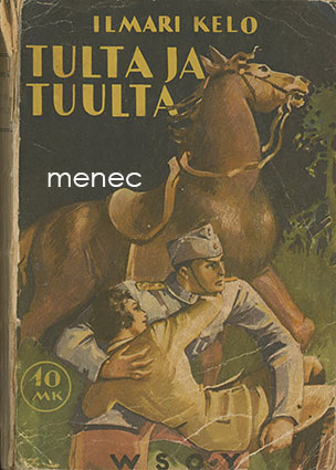 Kelo, Ilmari - Tulta ja tuulta 