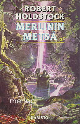 Holdstock, Robert - Merlinin metsä 