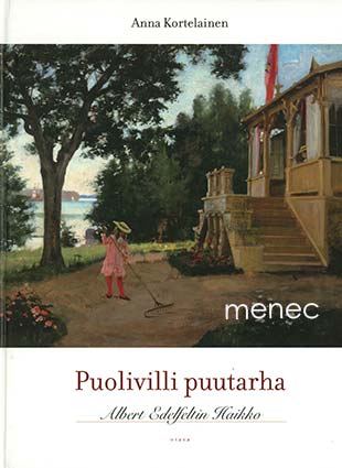 Kortelainen, Anna - Puolivilli puutarha 