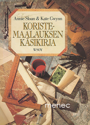 Sloan, Annie & Gwynn, Kate - Koristemaalauksen käsikirja 