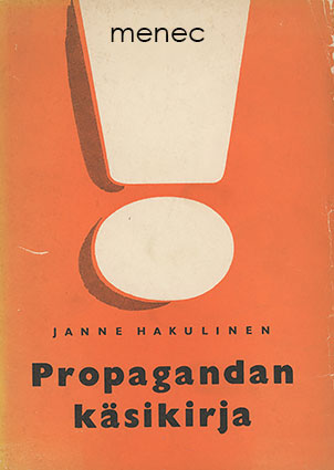 Hakulinen, Janne - Propagandan käsikirja 