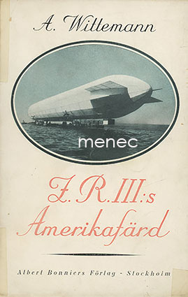 Wittemann, A. - Z.R.III:s Amerikafärd 