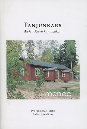 Fanjunkars. Aleksis Kiven kirjailijakoti 