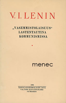 Lenin, V. I. - 'Vasemmistolaisuus' lastentautina kommunismissa 