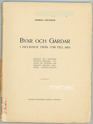 Nikander, Gabriel - Byar och gårdar i Helsinge från 1750 till 1865 