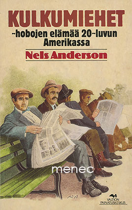 Anderson, Nels - Kulkumiehet – hobojen elämää 20-luvun Amerikassa 