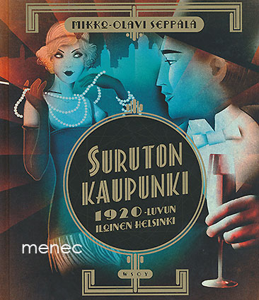 Seppälä, Mikko-Olavi - Suruton kaupunki 
