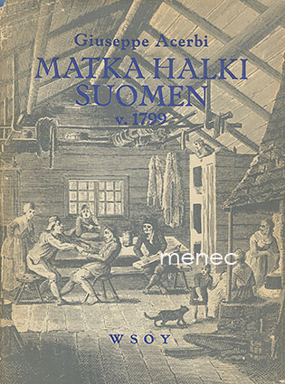 Acerbi, Giuseppe - Matka halki Suomen v. 1799 