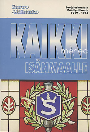 Alahonko, Seppo - Kaikki isänmaalle 