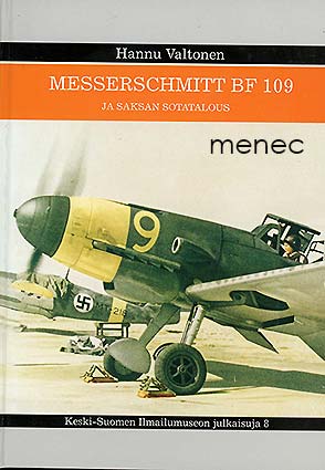 Valtonen, Hannu - Messerschmitt Bf 109 ja Saksan sotatalous 