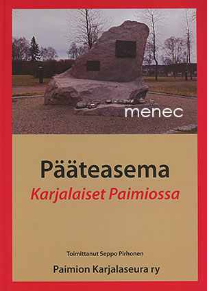 Pääteasema. Karjalaiset Paimiossa 