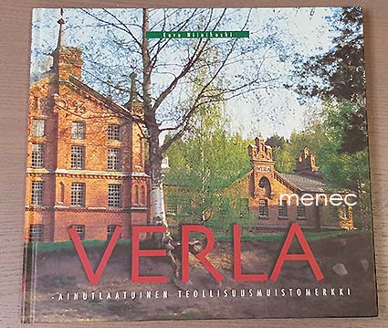 Niinikoski, Eero - Verla - ainutlaatuinen teollisuusmuistomerkki 