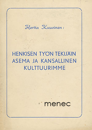 Kuusinen, Hertta - Henkisen työn tekijäin asema ja kansallinen kulttuurimme 