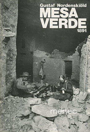 Gustaf Nordenskiöld. Mesa Verde 1891 